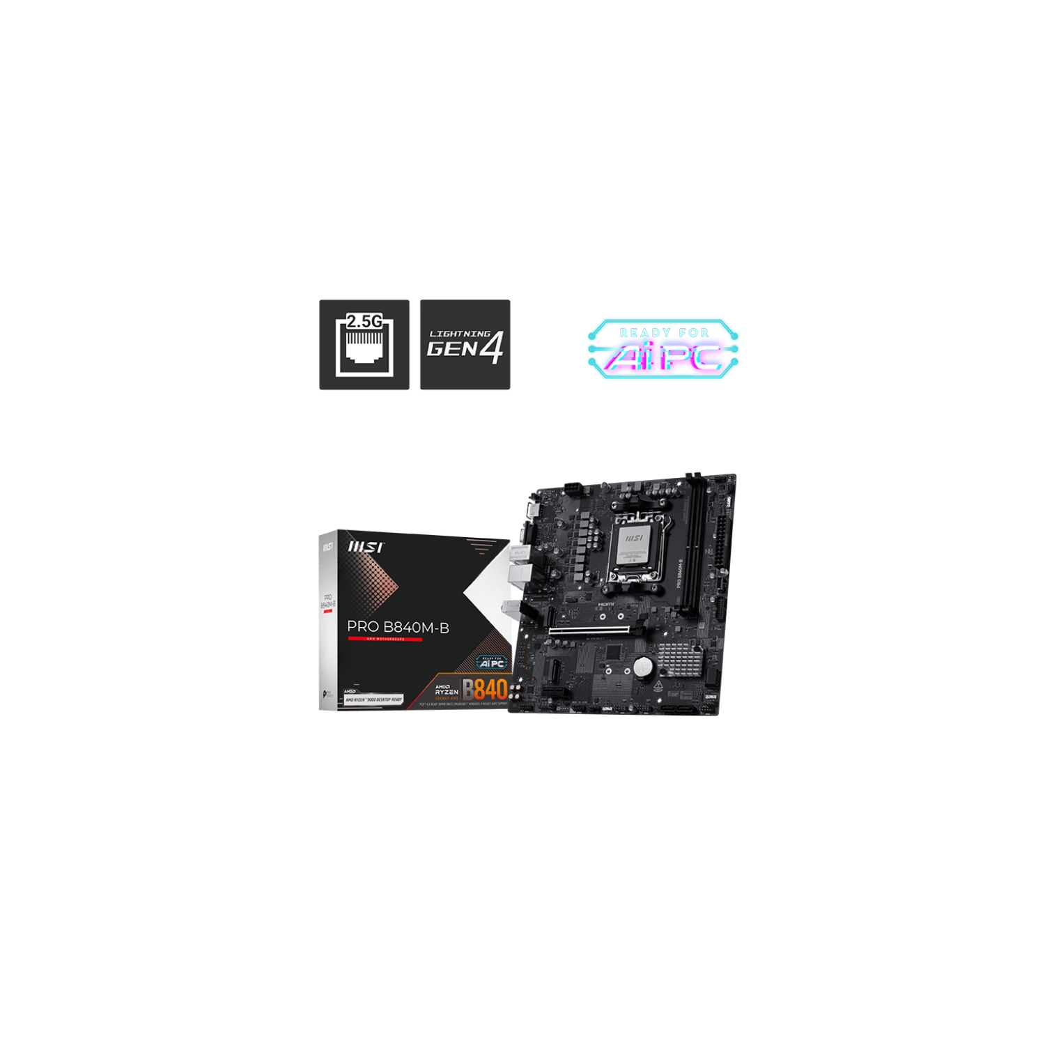 [MSIMOTPB840M-E] Motherboard Msi Pro B840M-B Am5 Ddr5